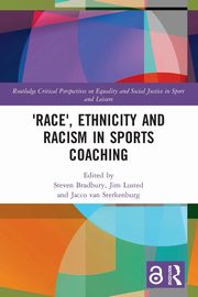 'Race', Ethnicity and Racism in Sports Coaching, 