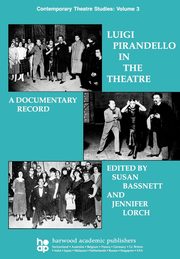 Luigi Pirandello in the Theatre, Bassnett Susan