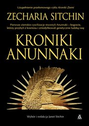 ksiazka tytu: Kroniki Anunnaki autor: Sitchin Zecharia