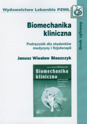 Biomechanika kliniczna, Baszczyk Janusz Wiesaw