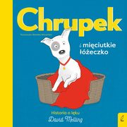 Chrupek i mieciutkie eczko, Melling David,Wilczyska Berenika