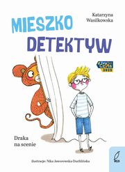 Mieszko Detektyw Draka na scenie, Wasilkowska Katarzyna