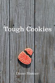 Tough Cookies, Rissner Diane