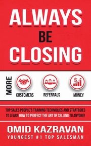Always Be Closing, Kazravan Omid