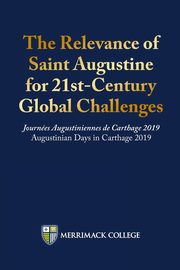 The Relevance of Saint Augustine for 21st-Century Global Challenges, Kelley Joseph