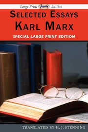 Selected Essays (Large Print Edition), Marx Karl