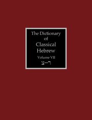 The Dictionary of Classical Hebrew Volume 7, 