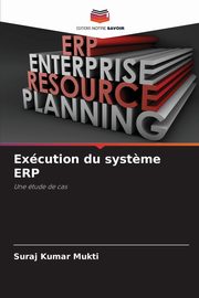Excution du syst?me ERP, Mukti Suraj Kumar