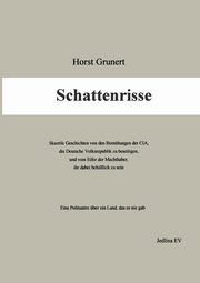 Schattenrisse, Grunert Horst