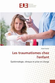 Les traumatismes chez l'enfant, Samet Amal
