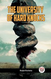 The University of Hard Knocks, Parlette Ralph