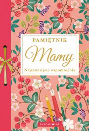 Pamitnik Mamy Najcenniejsze wspomnienia, 