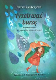 Przetrwa burz, Zubrzycka Elbieta