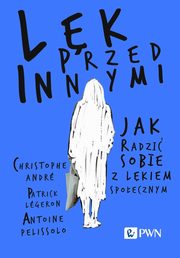 Lk przed innymi, Andr Christophe, Lgeron Patrick, Pelissolo Antoine