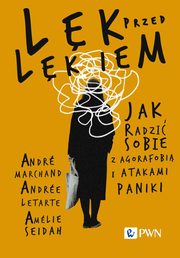 Lk przed lkiem, Marchand Andr, Letarte Andre, Seidah Amlie