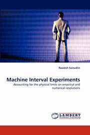Machine Interval Experiments, Sainudiin Raazesh