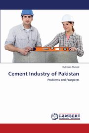 Cement Industry of Pakistan, Ahmed Rukhsar