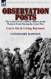 Observation Posts, Dawson Coningsby William