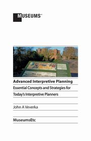 Advanced Interpretive Planning, Veverka John A