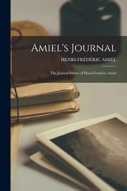 Amiel's Journal, AMIEL HENRI-FRDRIC