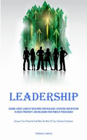 Leadership, Liakos Vlasios