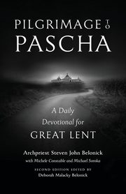 Pilgrimage to Pascha Large Print Edition, Belonick Steven John