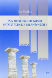 ksiazka tytu: Pod urokiem literatury patrystycznej i bizantyskiej Tom 37 autor: Sajdak Jan