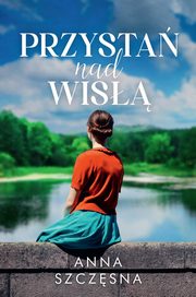 Przysta nad Wis, Szczsna Anna