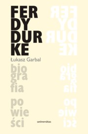 ksiazka tytu: Ferdydurke Biografia powieci autor: Garbal ukasz