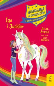 Akademia jednorocw Iga i Jaskier Tom 12, Sykes Julie