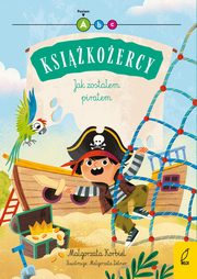 Książkożercy Jak zostałem piratem, Korbiel Małgorzata