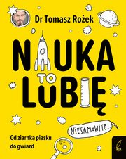 Nauka To lubi, Roek Tomasz