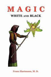 Magic White and Black, Hartmann Franz