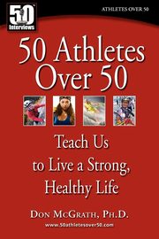 50 Athletes over 50, McGrath Don