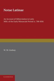Notae Latinae, Lindsay W. M.