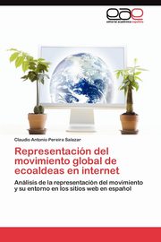 ksiazka tytu: Representacin del movimiento global de ecoaldeas en internet autor: Pereira Salazar Claudio Antonio