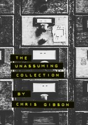 ksiazka tytu: The Unassuming Collection autor: Gibson Chris