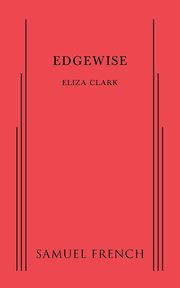Edgewise, Clark Eliza