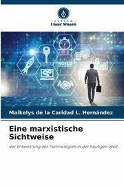 ksiazka tytu: Eine marxistische Sichtweise autor: L. Hernndez Maikelys de la Caridad