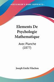 ksiazka tytu: Elements De Psychologie Mathematique autor: Filachou Joseph Emile
