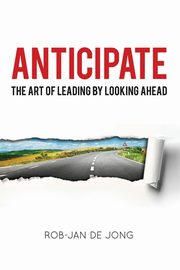 Anticipate, Jong Rob-Jan