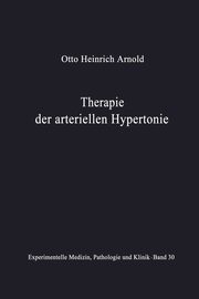 Therapie der arteriellen Hypertonie, Arnold O. H.