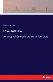 Love and Law, Nobles Milton