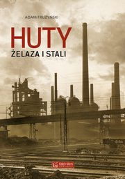 Huty elaza i stali, Fruyski Adam