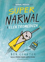 Supernarwal i elektromeduza, Clanton Ben