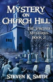 Mystery on Church Hill, Smith Steven K