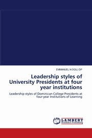 Leadership styles of University Presidents at four year institutions, OGU OP EMMANUEL    N