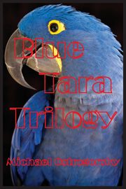 Blue Tara Trilogy, Ostrogorsky Michael