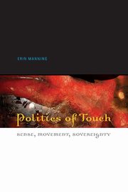 Politics of Touch, Manning Erin