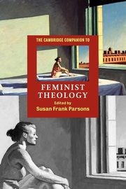 ksiazka tytu: The Cambridge Companion to Feminist Theology autor: 